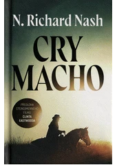 Kniha Cry macho z knihovny Jiřího Mahena