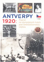 Kniha Antverpy 1920 z knihovny Jiřího Mahena