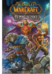 Kniha World of WarCraft: Temní jezdci z knihovny Jiřího Mahena
