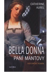 Kniha Bella Donna - paní Mantovy z knihovny Jiřího Mahena