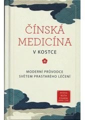 Kniha Čínská medicína v kostce z knihovny Jiřího Mahena