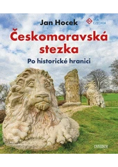 Kniha Českomoravská stezka z knihovny Jiřího Mahena