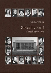 Kniha Zpívali v Brně v letech 1965-1991 z knihovny Jiřího Mahena