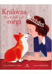 Kniha Královna a její corgi z knihovny Jiřího Mahena