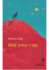 Kniha Malý princ v nás z knihovny Jiřího Mahena